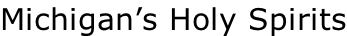 Michigan’s Holy Spirits